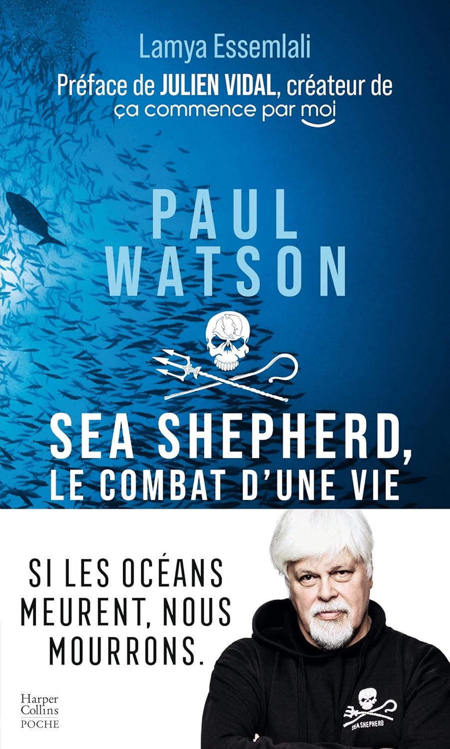 Paul Watson : Sea Shepherd, le combat d'une vie — Lamya Essemlali